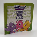 Care Bears: Care Out Loud · board book