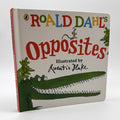 Roald Dahl's Opposites · illustrated by Quentin Blake