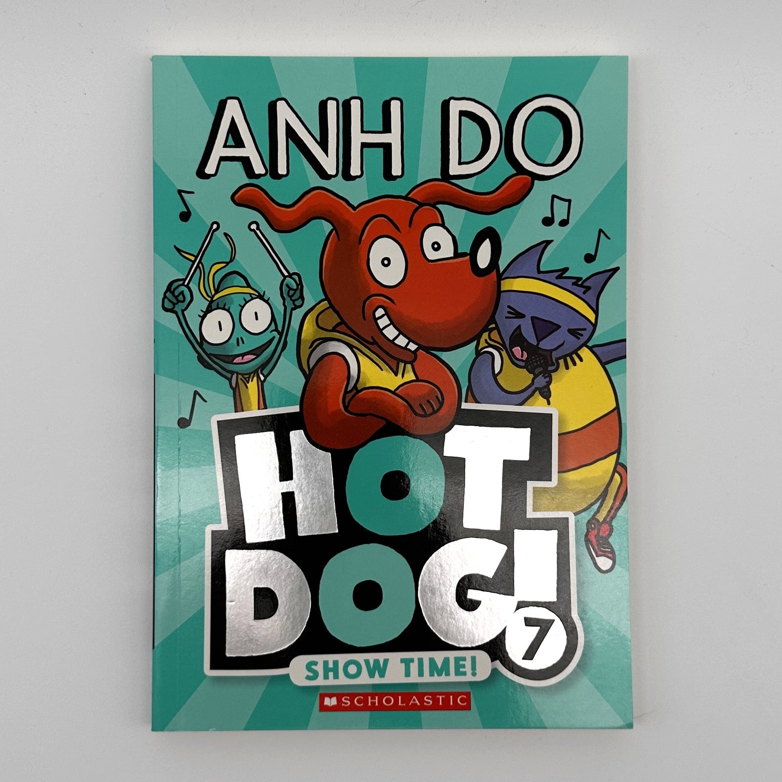 Hot Dog! #7: Show Time! · Anh Do · 5+ yrs