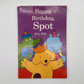 Happy Birthday, Spot · Eric Hill